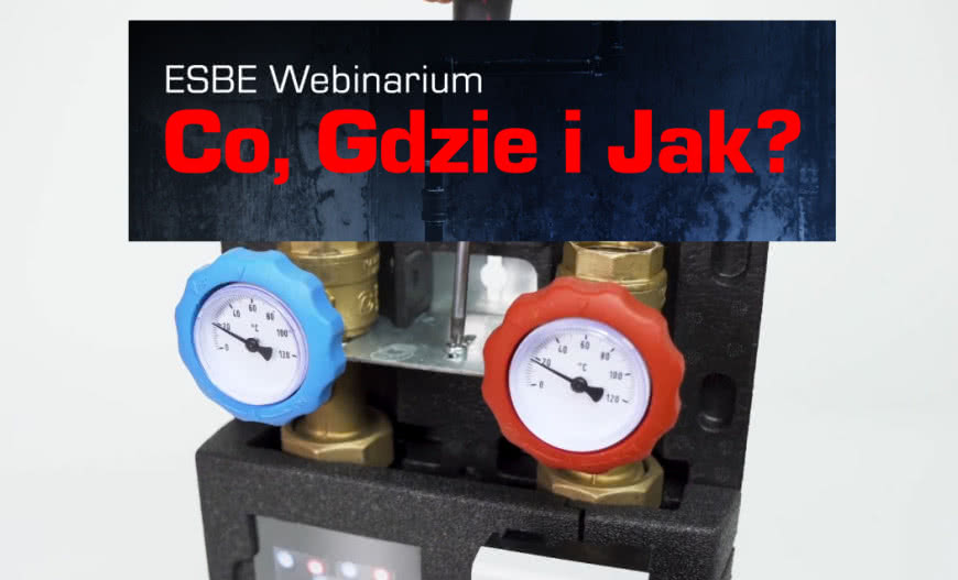 Grupy pompowe do ogółu do szczegółu - webinarium ESBE Polska