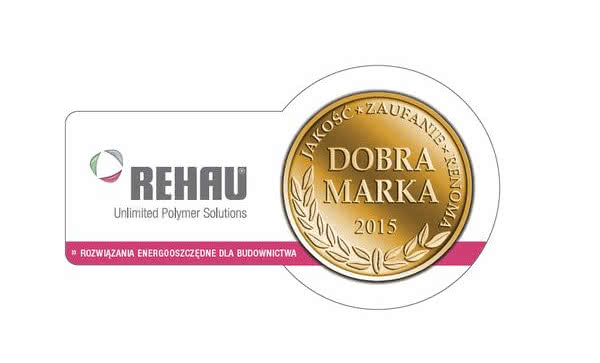 REHAU z tytułem DOBRA MARKA 2015